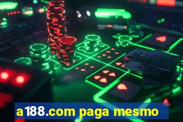 a188.com paga mesmo